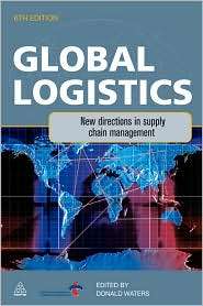 Global Logistics New Directions in Supply Chain Management 