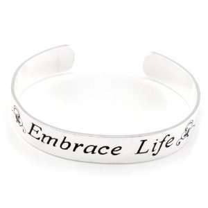 Embrace Life Inspirational Message Silver Tone Adjustable Cuff 