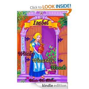 Witchy Wizardly Woods (children ages 9 to 14 years old, teen fantasy 