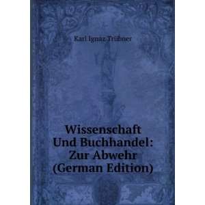 Wissenschaft Und Buchhandel Zur Abwehr (German Edition 