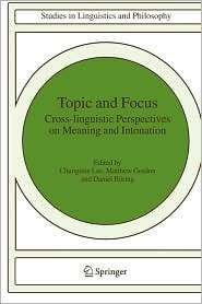 Topic and Focus Cross Linguistic Perspectives on Meaning and 