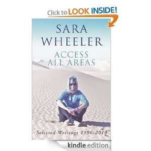 Access All Areas: Sara Wheeler:  Kindle Store