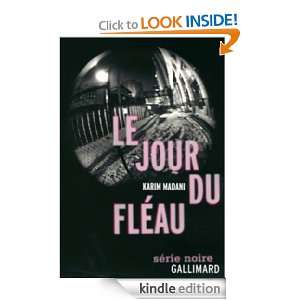 Le jour du fléau (Série noire) (French Edition) Karim Madani 