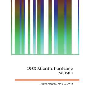  1933 Atlantic hurricane season Ronald Cohn Jesse Russell 