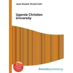 Uganda Christian University: Ronald Cohn Jesse Russell:  