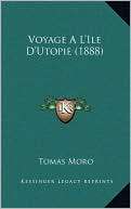 Voyage A LIle DUtopie (1888) Tomas Moro