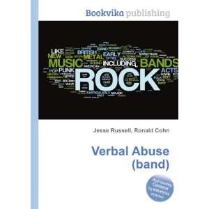 Verbal Abuse (band) Ronald Cohn Jesse Russell  Books
