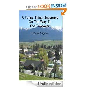 Funny Thing Happened On The Way To The Takeover!: Susan Gregersen 
