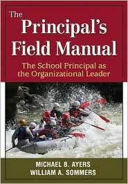 The Principals Field Manual The School Principal As the 