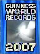 Guinness World Records 2007 Guinness World Records
