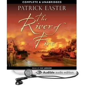  The River of Fire (Audible Audio Edition) Patrick Easter 