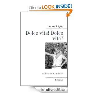 Dolce vita Dolce vita? Gedichte & Gedanken (German Edition) Hohner 