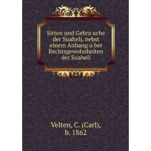   ?ber Rechtsgewohnheiten der Suaheli C. (Carl), b. 1862 Velten Books