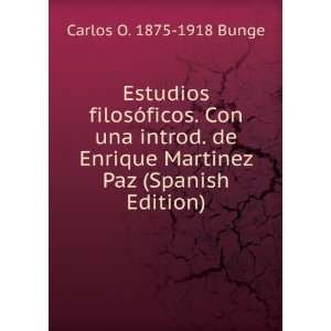   Paz (Spanish Edition) Carlos O. 1875 1918 Bunge  Books