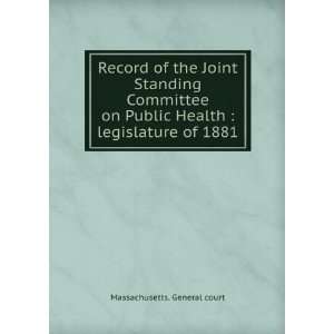 Record of the Joint Standing Committee on Public Health  legislature 
