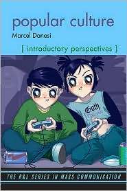 Popular Culture Introductory Perspectives, (074255547X), Marcel 