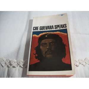  Speeches and Writings: Che [George Lavin, selection] Guevara: Books