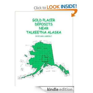 Gold Placer Deposits Near Talkeetna Alaska (Gold Placer Deposits Of 