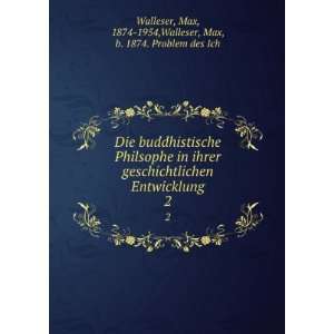  Die buddhistische Philsophe in ihrer geschichtlichen 