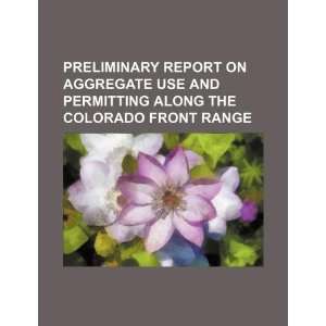 Preliminary report on aggregate use and permitting along the Colorado 