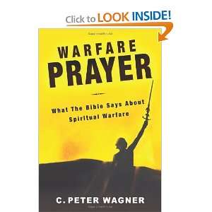   Bible Says about Spiritual Warfare [Paperback] C. Peter Wagner Books