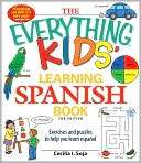 The Everything Kids Learning Spanish Book: Exercises and Puzzles to 