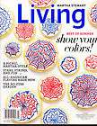 LIVING,MARTHA STEWART, JULY, 2011 ( SHOW YOUR COLORS )