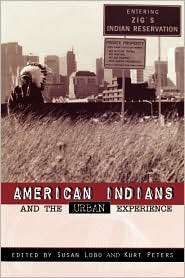 American Indians And The Urban Experience, (0742502759), Susan Lobo 