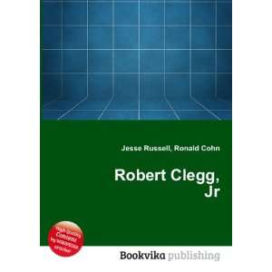 Robert Clegg, Jr. Ronald Cohn Jesse Russell  Books