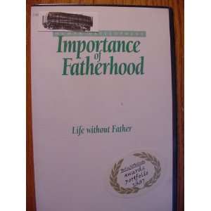  VHS Tape Importance of Fatherhood Life Without Father 