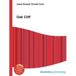 Oak Cliff Ronald Cohn Jesse Russell Books