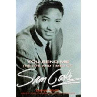 You Send Me Life and Times of Sam Cooke by Daniel Wolff ( Paperback 
