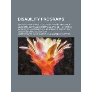  Disability programs SSA has taken steps to address 