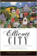 Remembering Ellicott City Stories from the Patapsco River Valley