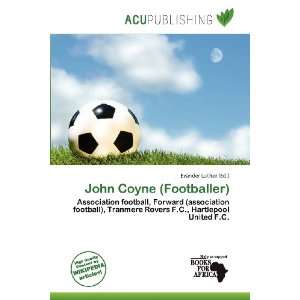    John Coyne (Footballer) (9786136758152) Evander Luther Books
