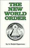    New World Order by A. Ralph Epperson, Publius Press  Paperback