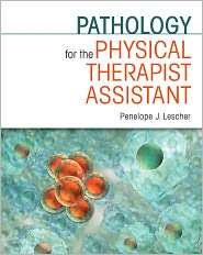Pathology for the Physical Therapist Assistant, (0803607865), Penelope 
