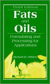 Fats and Oils Formulating and Processing for Applications, Third 