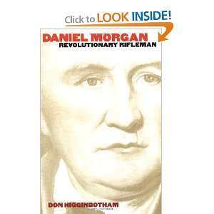  Daniel Morgan Revolutionary Rifleman (Published for the 