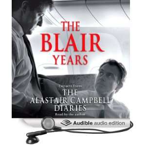   Alastair Campbell Diaries (Audible Audio Edition): Alastair Campbell