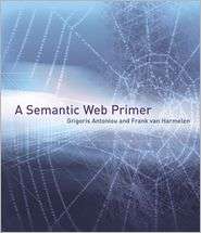 Semantic Web Primer, (0262012103), Grigoris Antoniou, Textbooks 