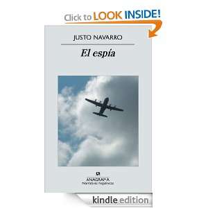 El espía (Narrativas Hispanicas) (Spanish Edition) Justo Navarro 