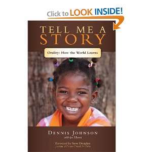   Story Orality How the World Learns [Paperback] Dennis Johnson Books