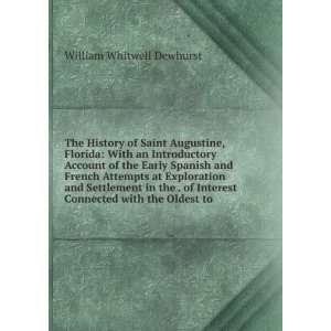   in the territory of Florida;: William W. b. 1850 Dewhurst: Books