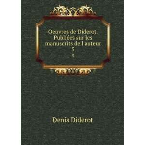   Denis, 1713 1784,Naigeon, Jacques AndreÌ, 1738 1810 Diderot: Books
