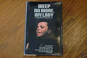 Weep No More Judy Garland Biography HB DJ 1st 1972  