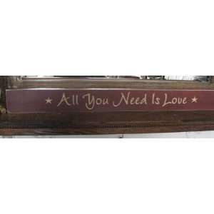  36 Wood Sign * All You Need Is Love * Made in America 