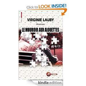 Le mouroir aux alouettes (Rouge) (French Edition) Virginie Lauby 