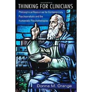   Psychoanalysis and the Humanistic [Paperback] Donna M. Orange Books
