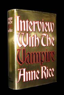 ANNE RICE   Interview with the Vampire   1ST EDITION  